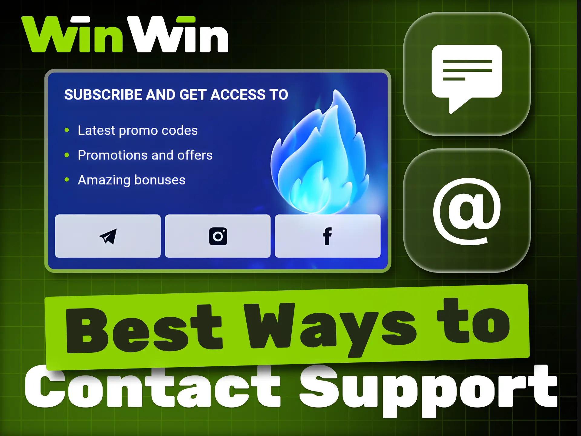 Choose a preferred method to reach the WinWin support team.