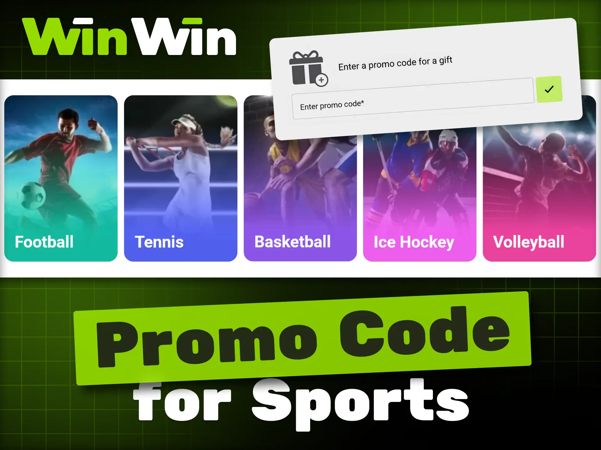 Enter the WinWin promo code to maximize your winnings on sports bets.