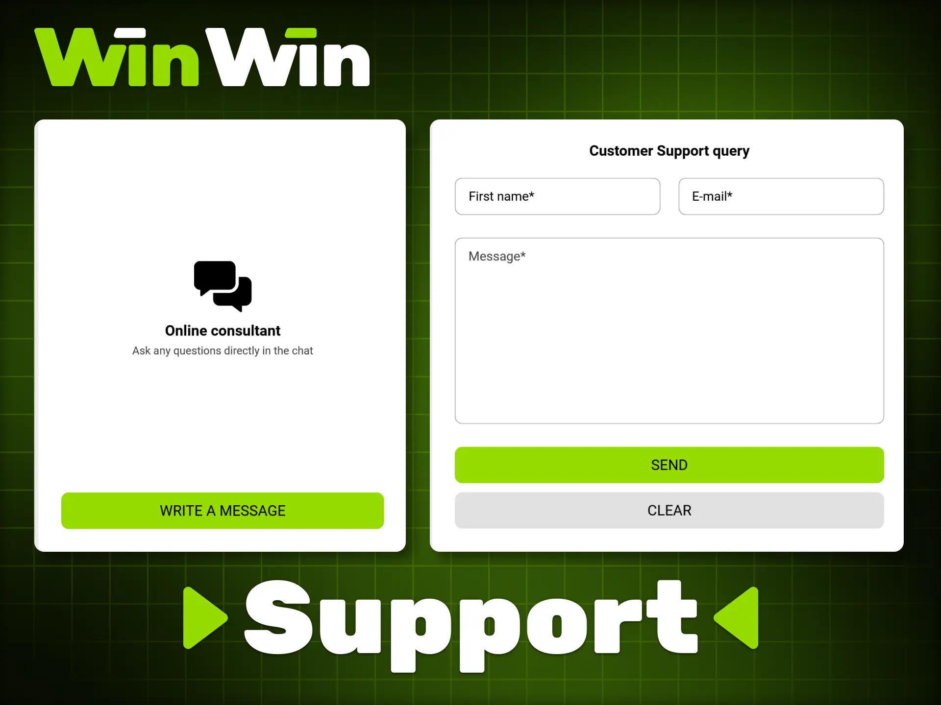 WinWin support team is accessible around the clock.